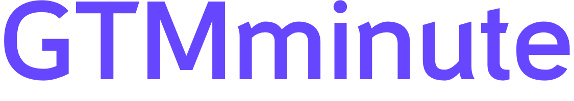 GTM minute